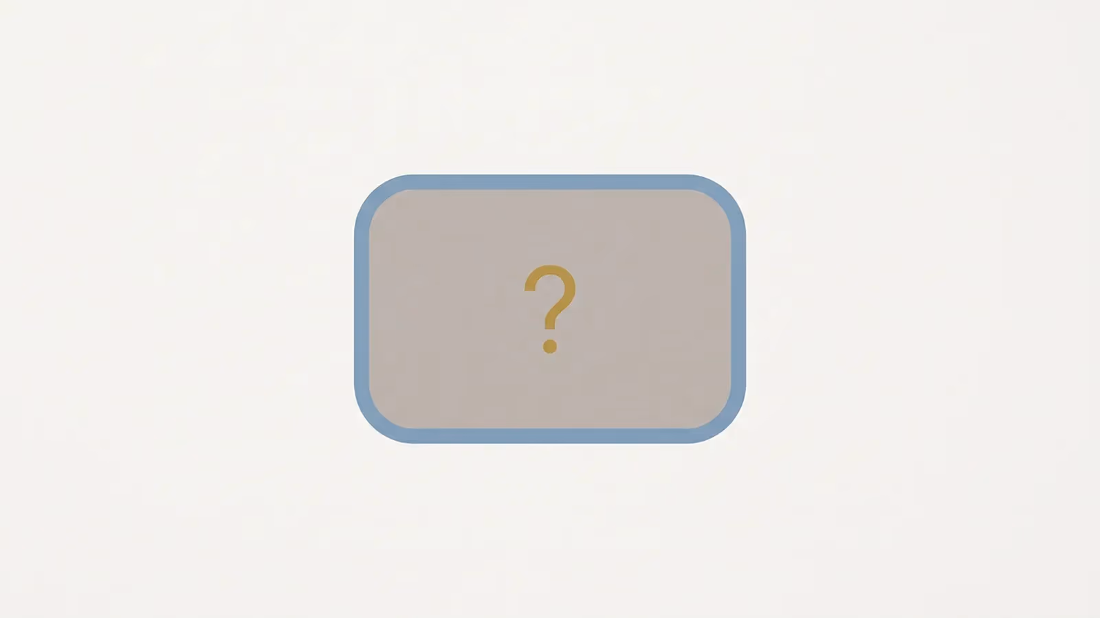 Abstract illustration of an unexamined label, shown as a single rounded rectangular frame with a small gold question-mark glyph inside it.